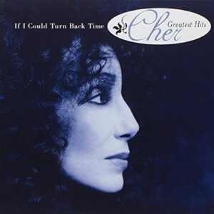 If I Could Turn Back Time: Cher's Greatest Hits - Cher (CDs)