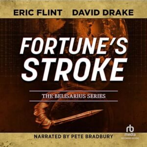 Fortune's Stroke - Eric Flint (CDs)