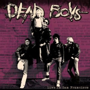 Live in San Francisco - Dead Boys (CDs)