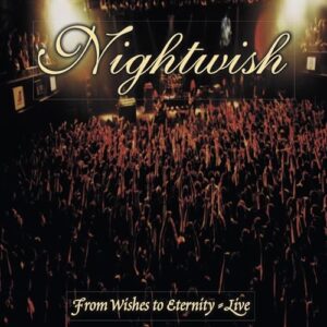 From Wishes To Eternity - Nightwish (CDs)