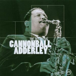 Definitive Cannonball Adderley - Cannonball Adderley (CDs)