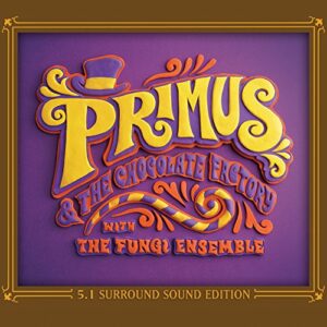 Primus & The Chocolate Factory With The Fungi Ensemble [Deluxe CD/DVD] - Primus (CDs)