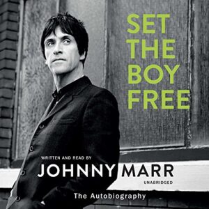 Set the Boy Free: The Autobiography - Marr, Johnny (CDs)