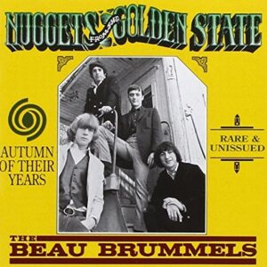 Nuggets from the Golden State: Autumn of Their Years by The Beau Brummels (1995-11-27) (CDs)