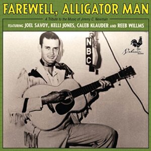 Farewell, Alligator Man (Various Artists) - SAVOY,JOEL KELLI JONES CALEB KLAUDER AND REEB WILLIAMS (CDs)