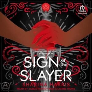 Sign of the Slayer: 1 - Harris, Sharina (CDs)