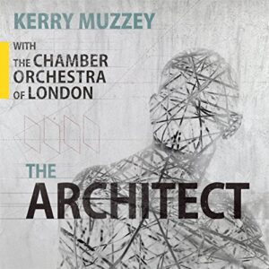 Kerry Muzzey: The Architect - Chamber Orchestra of London (CDs)
