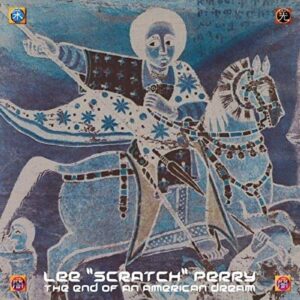 The End of an American Dream - Perry, Lee Scratch (CDs)