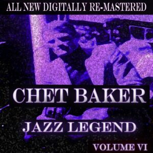 Chet Baker - Volume 6 - Chet Baker (CDs)