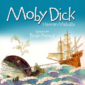 Moby Dick Von Herman Melville (CDs)