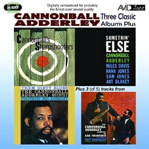3 Classic LPs-Somethin Else/Sharpshooters/Them Dirty Blues - ADDERLEY,CANNONBALL (CDs)