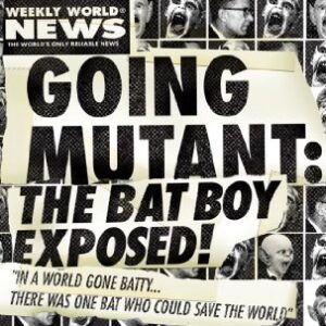 Going Mutant: The Bat Boy Exposed! - Leed, Barry, Ph.D. (CDs)