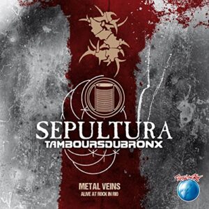 Metal Veins: Alive at Rock in Rio - Sepultura & Les Tambours Du Br (CDs)