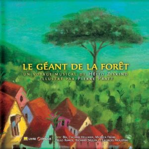 Le Geant de la Foret - Ziskind, Helio (CDs)