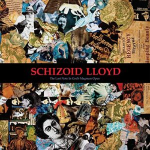 Last Note In God's Magnum Opus - Schizoid Lloyd (CDs)