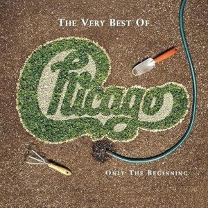 Chicago - The Very Best Of Chicago: Only The Beginning - Chicago (CDs)