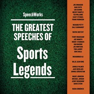 The Greatest Speeches of Sports Legends - Speechworks (CDs)