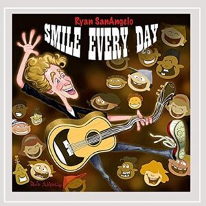 Smile Every Day - Ryan SanAngelo (CDs)