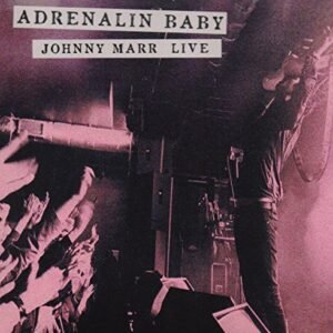Adrenalin Baby-Johnny Marr Live - Marr, Johnny (CDs)