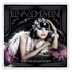 When the Sun Goes Down - GOMEZ,SELENA & THE SCENE (CDs)