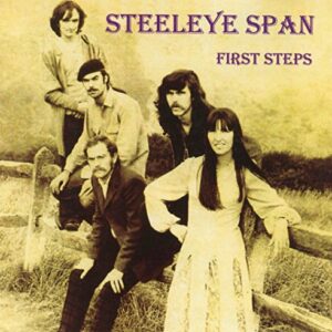 First Steps - STEELEYE SPAN (CDs)