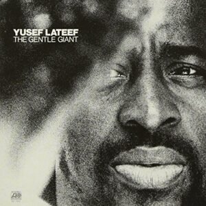 Gentle Giant - Yusef Lateef (CDs)
