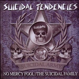 No Mercy Fool!/The Suicidal Family - Suicidal Tendencies (CDs)