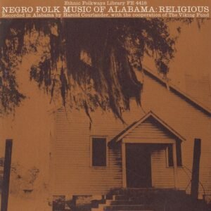 Negro Alabama 2: Religious / Various - Negro Folk Music of Alabama (CDs)