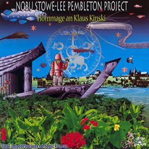 Hommage An Klaus Kinski - Stowe/Pembleton Project (CDs)