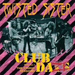 Club Daze 1 - Twisted Sister (CDs)