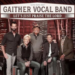 Gaither Vocal Band - Let's Just Praise The Lord (CDs)