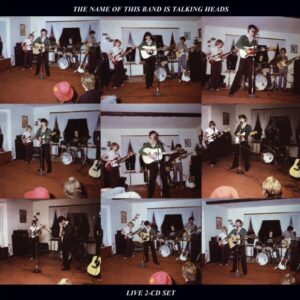Talking Heads: Name Of This Band Is Talking Heads (CDs)