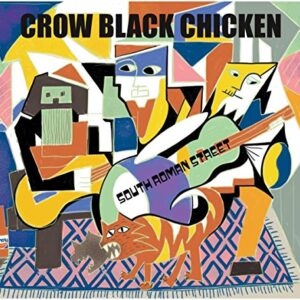 South Roman Street (Live Album) - Crow Black Chicken (CDs)