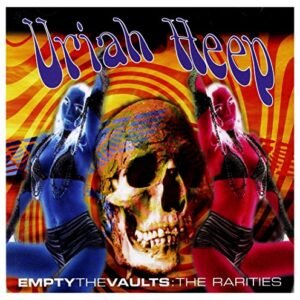 Empty The Vaults: The Rarities - Uriah Heep (CDs)