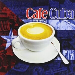 Cafe Cuba - Various Artists (CDs)