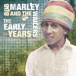 Early Years - Bob Marley & The Wailers (CDs)