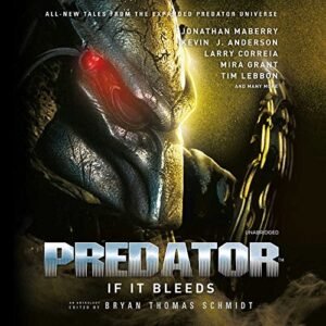 Predator: If It Bleeds Lib/E - Schmidt, Bryan Thomas (CDs)