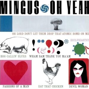 Oh Yeah - Charles Mingus (CDs)