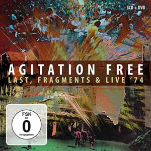 Last Fragments, Live '74 Plus Bonus Dvd (Live At Kesselhaus, Berlin 2013) - Agitation Free (CDs)