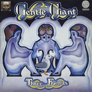 Three Friends - GENTLE GIANT (CDs)