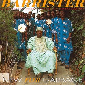 New Fuji Garbage - Barrister, Sikiru Ayinde (CDs)