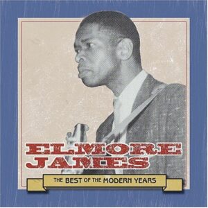 Best of the Modern Years - James, Elmore (CDs)