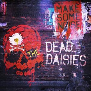 The Dead Daisies - Make Some Noise - Dead Daisies (CDs)