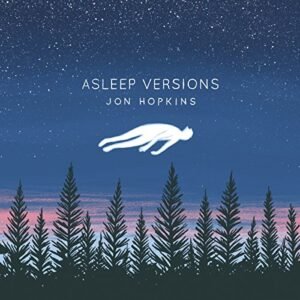 Asleep Versions - Hopkins, Jon (CDs)