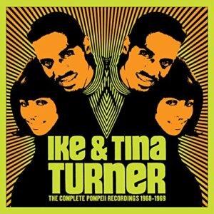 The Complete Pompeii Recordings 1968-1969 - Ike & Tina Turner (CDs)
