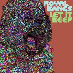 Let It Beep - ROYAL BANGS (CDs)