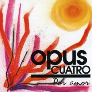 Por Amor - Opus Quatro (CDs)