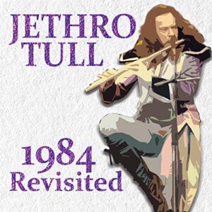 1984 Revisited - JETHRO TULL (CDs)