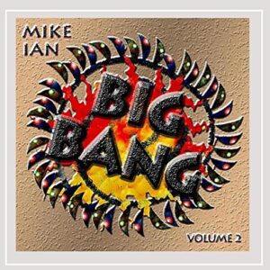 Big Bang Volume Two - Mike Ian (CDs)