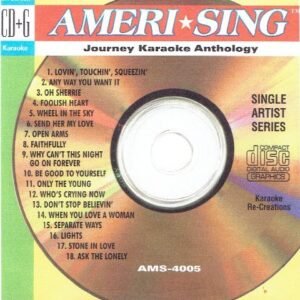 Journey Karaoke Anthology CDG AmeriSing 4005 OH SHERRIE Don't Stop Believing FAITHFULLY Open Arms ANY WAY YOU WANT IT Separate Ways STONE IN LOVE - Karaoke In The Style Of (CDs)